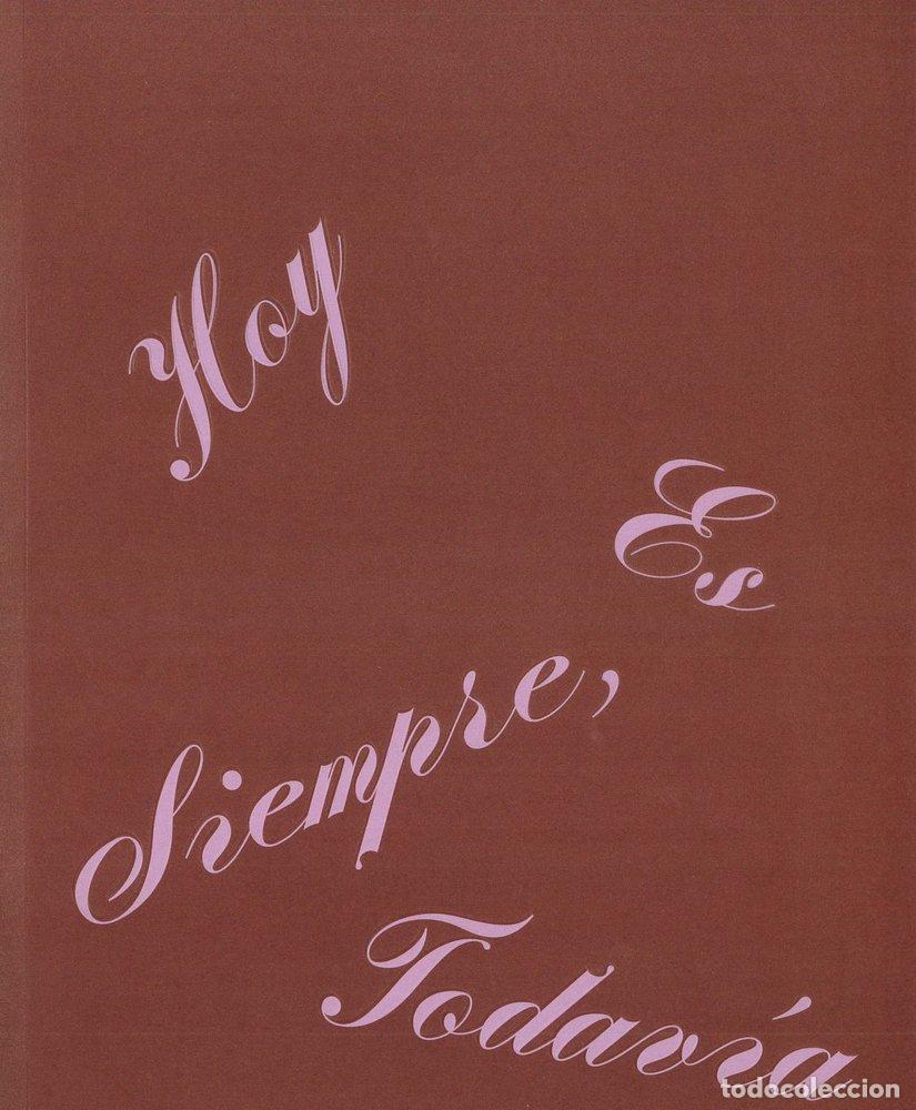 Livros: HOY ES SIEMPRE TODAVIA - CELDA ATTHALIN, ANDREA