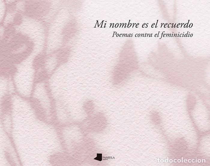 Libros: MI NOMBRE ES EL RECUERDO - AA.VV