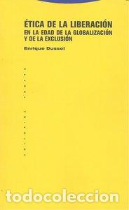 Libros: ETICA DE LA LIBERACION EN LA EDAD GLOBALIZACION 6&ordf;ED - DUSSEL, ENRIQUE
