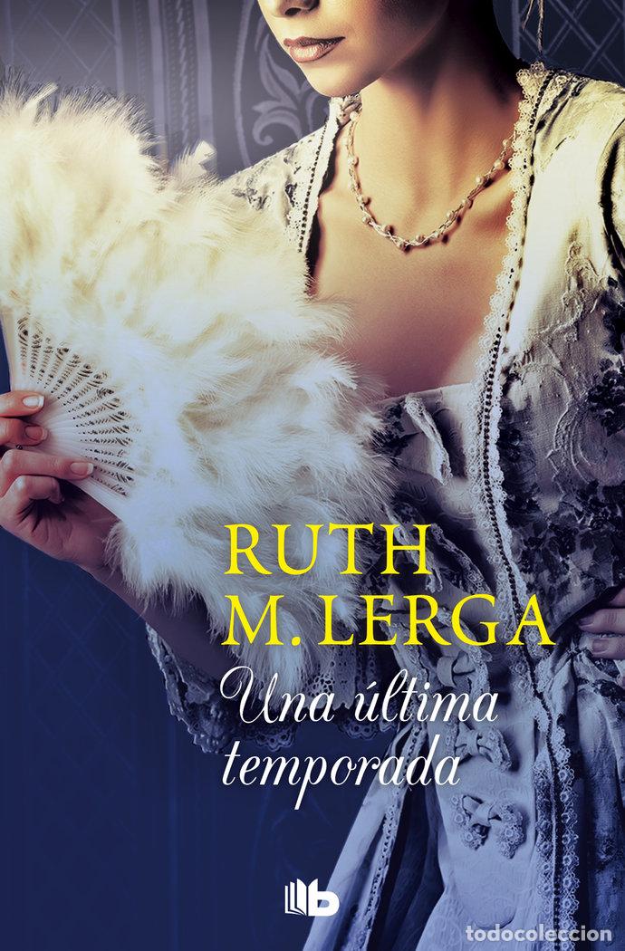 Livros: UNA ULTIMA TEMPORADA - M LERGA, RUTH