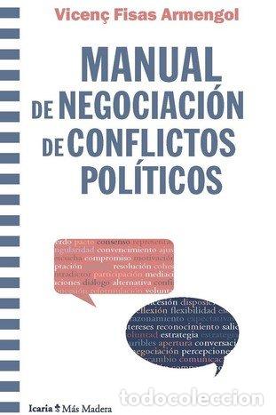 Libros: MANUAL DE NEGOCIACION DE CONFLICTOS POLITICOS - FISAS ARMENGOL, VICENC
