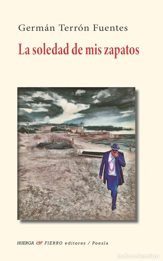 Livres: SOLEDAD DE MIS ZAPATOS,LA - TERRON FUENTES, GERMAN