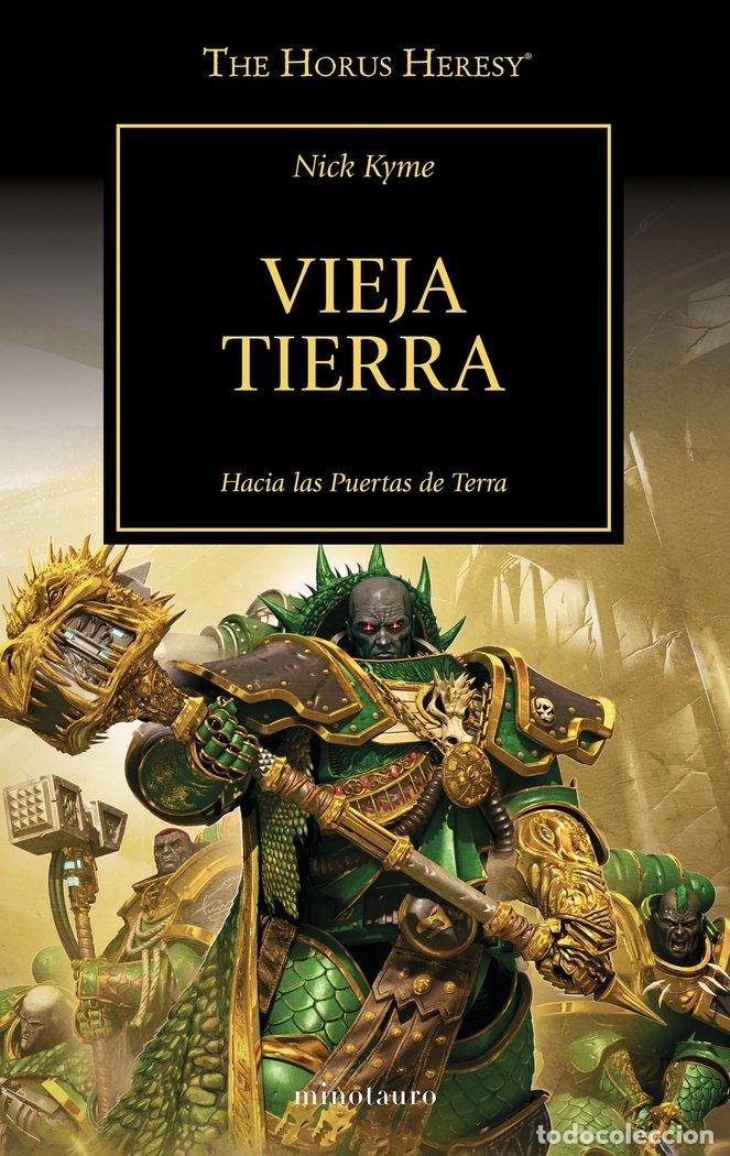Livres: THE HORUS HERESY 47 VIEJA TIERRA - NICK KYME