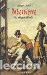 Livres: ROBESPIERRE UNA POLITICA FILOSOFIA - LABICA, GEORGES