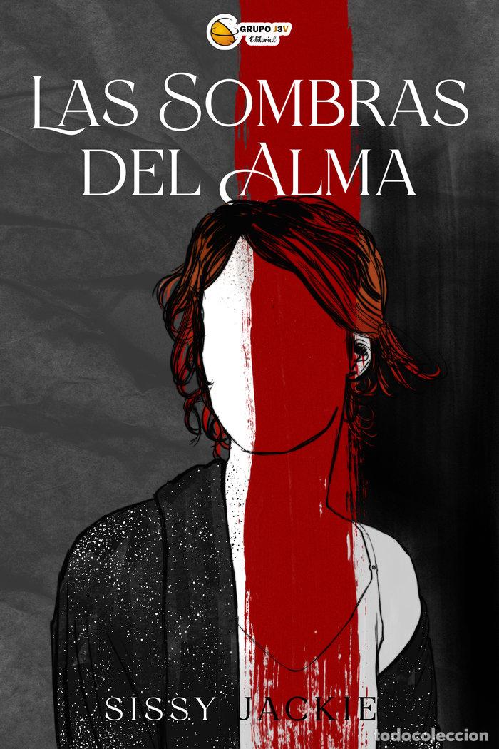 Livres: LAS SOMBRAS DEL ALMA - JACKIE, SISSY