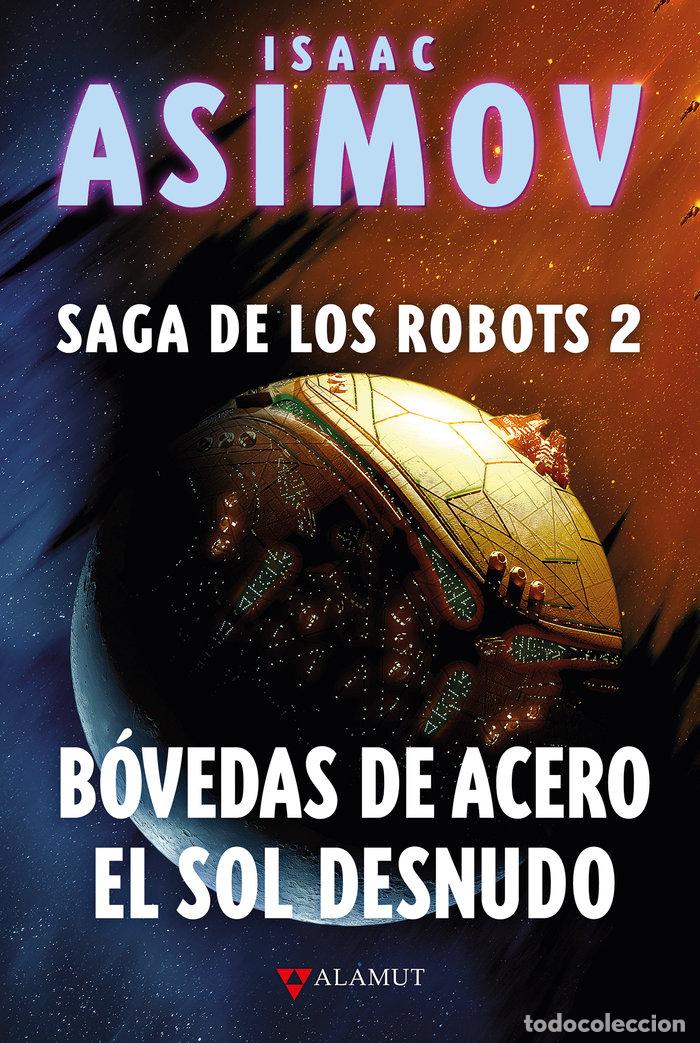 Libros: B&Oacute;VEDAS DE ACERO / EL SOL DESNUDO - Asimov, Isaac