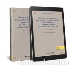 Libros: LOS SERVICIOS URBANOS DEL AGUA Y SU ORGANIZACION ADMINISTRAT - IVAN RODRIGUEZ FLORIDO