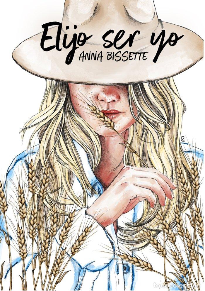 Libros: ELIJO SER YO - BISSETTE, ANNA