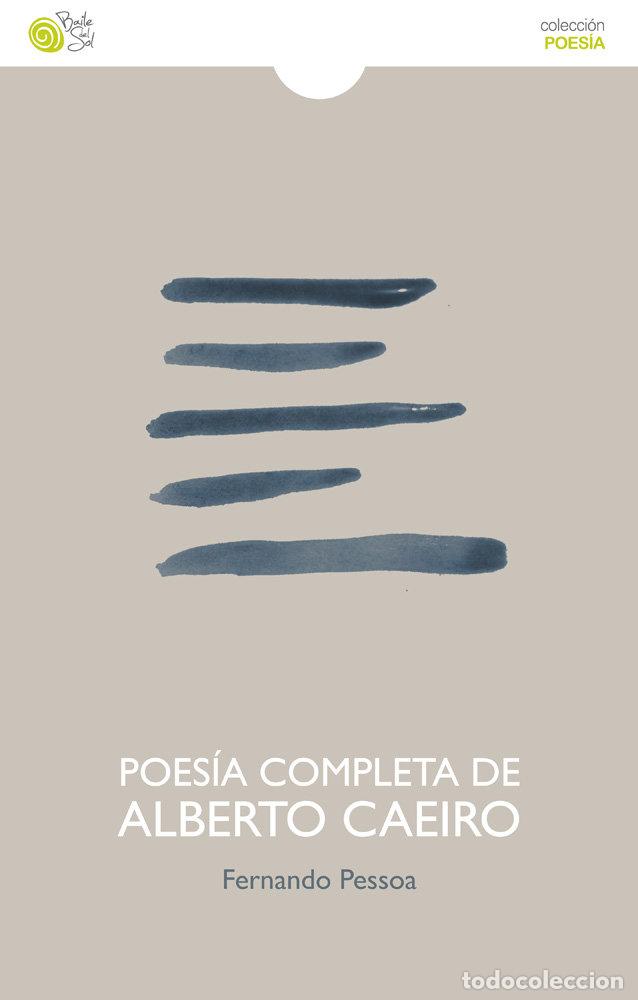 Libros: POESIA COMPLETA DE ALBERTO CAEIRO - PESSOA, FERNANDO