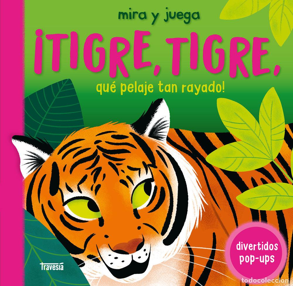 Libros: TIGRE TIGRE QUE PELAJE TAN RAYADO - DETNER, MALGORZATA