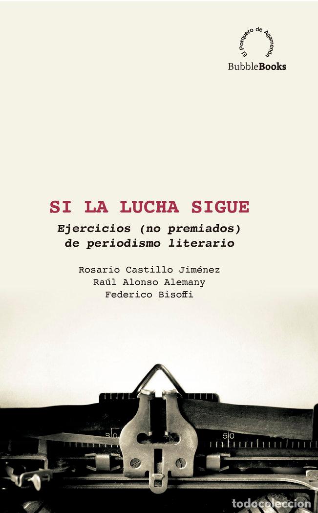 Libros: SI LA LUCHA SIGUE - ALONSO ALEMANY, RA&Uacute;L