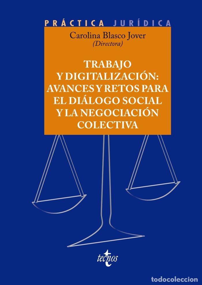Livros: TRABAJO Y DIGITALIZACION AVANCES Y RETOS PARA EL DIALOGO SO - BLASCO JOVER, CAROLINA