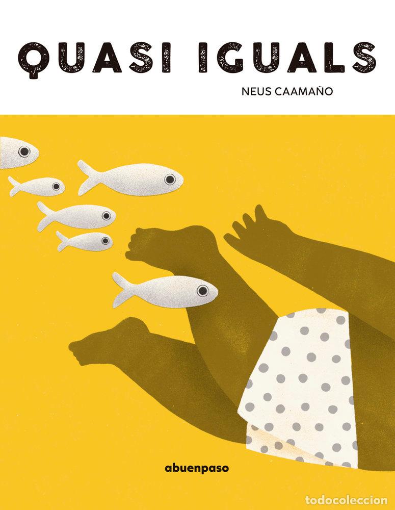 Libros: QUASI IGUALS - CAAMA&Ntilde;O, NEUS