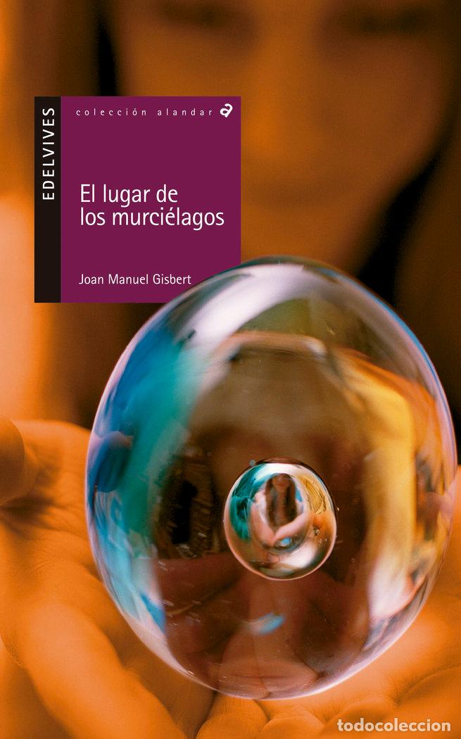 Libros: LUGAR DE LOS MURCIELAGOS,EL ALANDAR - GISBERT