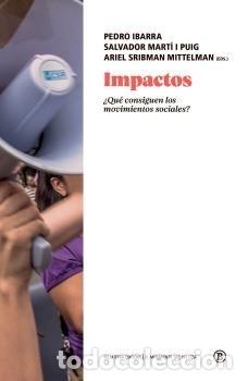 Livres: IMPACTOS QUE CONSIGUEN LOS MOVIMIENTOS SOCIALES - MARTI I PUIG, SALVADOR