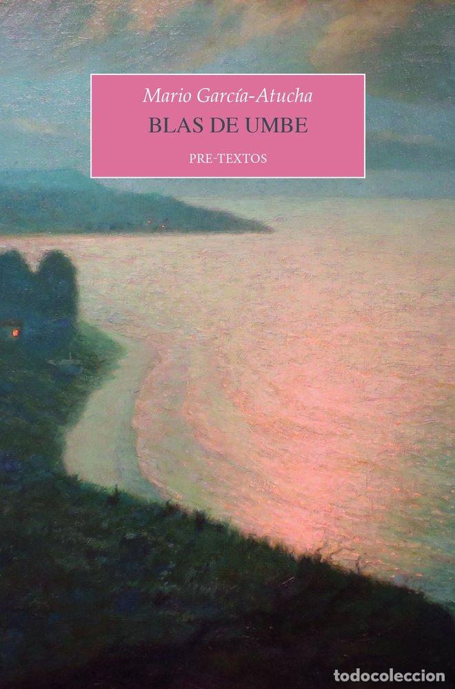 Livros: BLAS DE UMBE - GARCIA-ATUCHA, MARIO