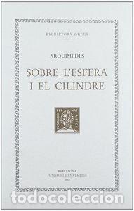 Libros: SOBRE L&AElig;ESFERA I EL CILINDRERTC - ARQUIMEDES