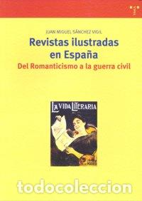 Libros: REVISTAS ILUSTRADAS EN ESPA&Ntilde;A - SANCHEZ VIGIL, JUAN MIGUEL