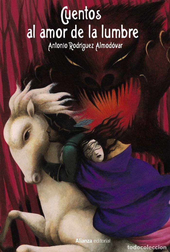 Livros: CUENTOS AL AMOR DE LA LUMBRE - RODRIGUEZ ALMODOVAR, ANTONIO