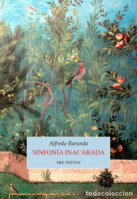 Livros: SINFONIA INACABADA - BARANDA, ALFREDO