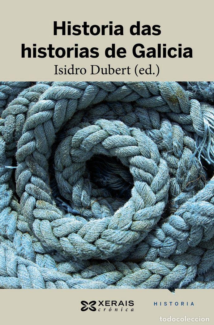 Libros: HISTORIA DAS HISTORIAS GALICIA - DUBERT, ISIDRO