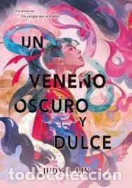 books: UN VENENO OSCURO Y DULCE - LIN, JUDY I