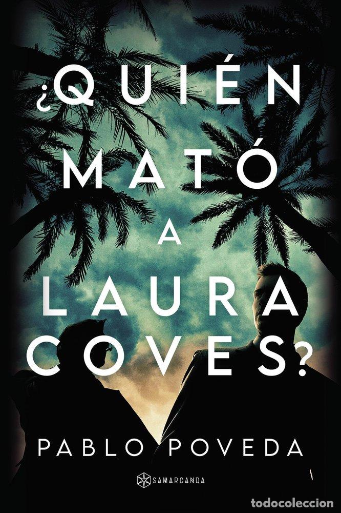 books: QUIEN MATO A LAURA COVES - POVEDA, PABLO