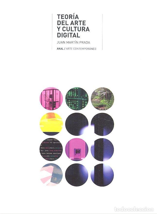 books: TEORIA DEL ARTE Y CULTURA DIGITAL - MARTIN PRADA, JUAN
