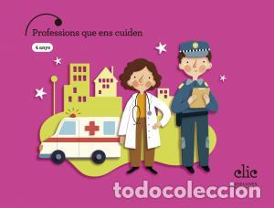 Livros: Projecte clic - 4 anys : professions que ens cuideninfantil.2ocurso - Alvarez Rodriguez, Margarita