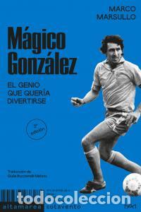 Libros: Magico gonzalez - Marsullo, Marco