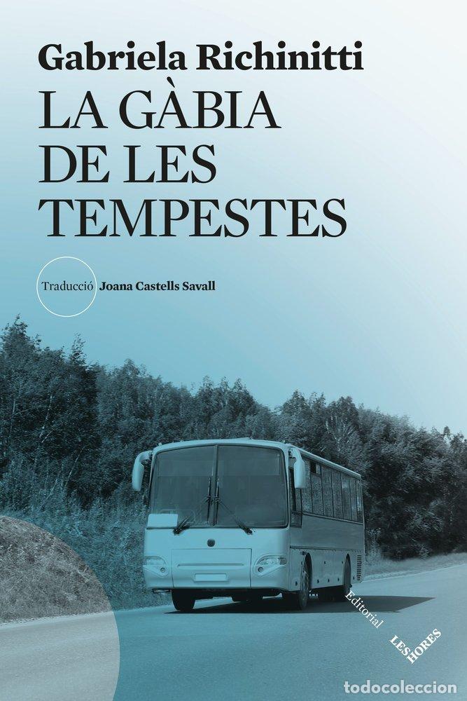 Livros: LA GABIA DE LES TEMPESTES - GABRIELA RICHINITTI