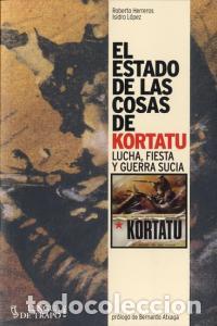 Livros: ESTADO DE LAS COSAS DE KORTATU,EL - HERREROS, ROBERTO