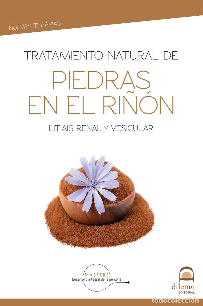 Livros: TRATAMIENTO NATURAL DE PIEDRAS EN EL RI&Ntilde;ON - DESARROLLO INTEGRAL DE LA PERSONA, MASTER