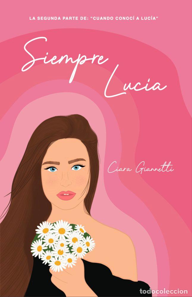 Libri: SIEMPRE LUCIA - GIANNETTI, CIARA