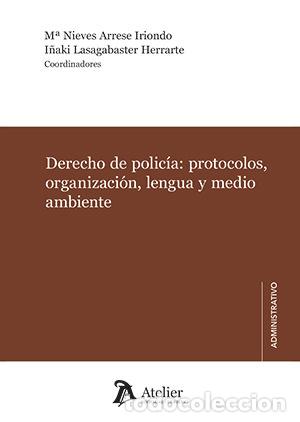 books: DERECHO DE POLICIA PROTOCOLOS ORGANIZACION LENGUA Y MEDIO A - MA NIEVES ARRESE IRIONDO