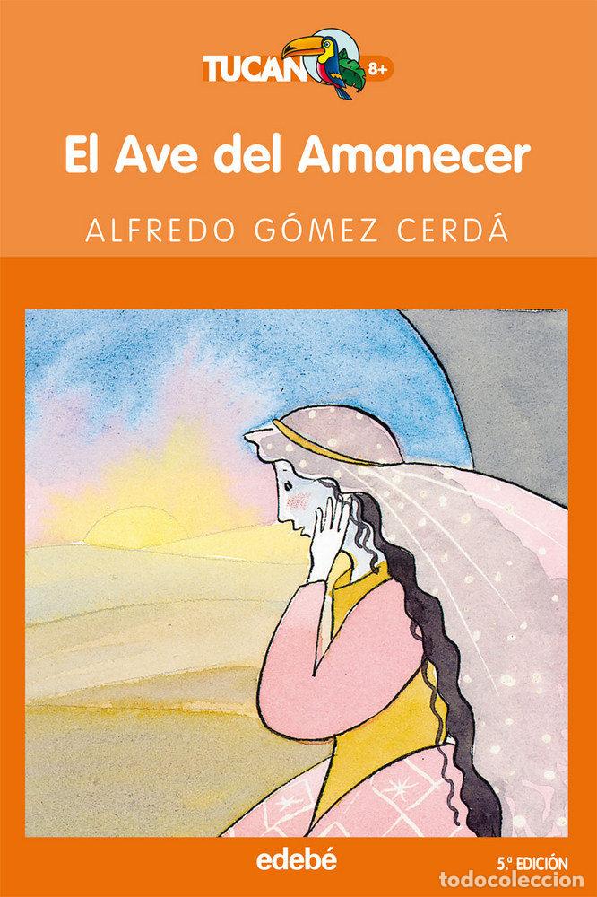books: AVE DEL AMANECER NE - GOMEZ CERDA