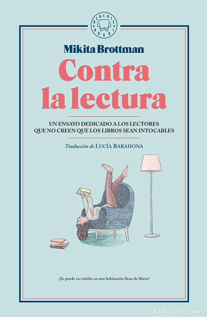 B&uuml;cher: CONTRA LA LECTURA - BROTTMAN, MIKITA