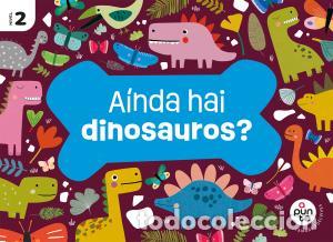 Libros: Proxecto: a punto. ainda hai dinosauros? nivel 2infantil.2ocurso - Todoli Bofi, Ma Dolores