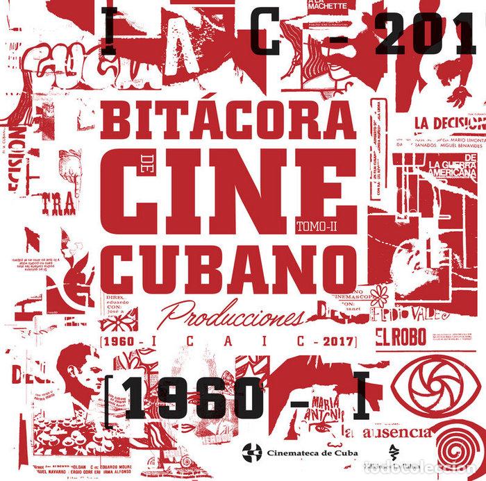 Livres: BITACORA DEL CINE CUBANO - TOMO II - DE CUBA, CINEMATECA