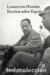 Libri: ESCRITOS SOBRE ESPA&Ntilde;A - HUGHES, LANGSTON
