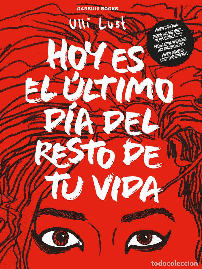 Libri: HOY ES EL ULTIMO DIA DEL RESTO DE TU VIDA - LUST, ULLI
