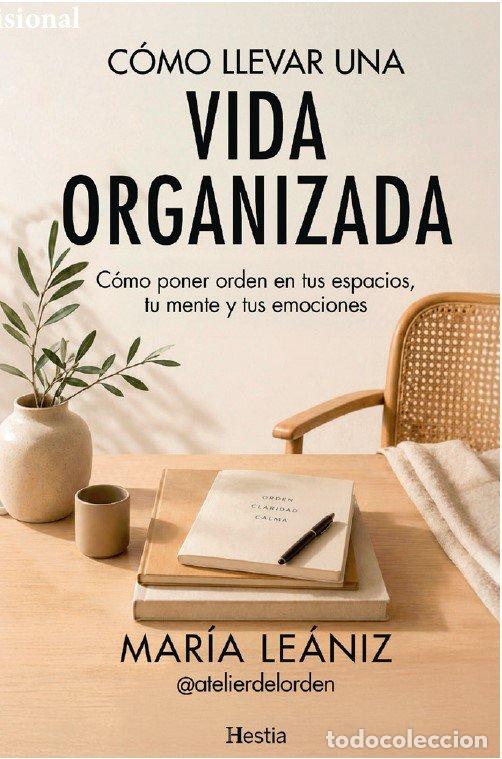 Libri: COMO LLEVAR UNA VIDA ORGANIZADA - MARIA LEANIZ