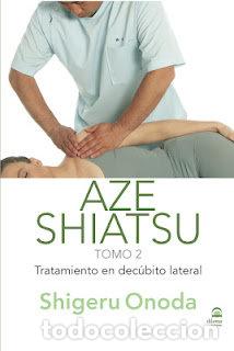 Livros: AZE SHIATSU TOMO 2 TRATAMIENTO EN DECUBITO LATERAL - ONODA, SHIGERU