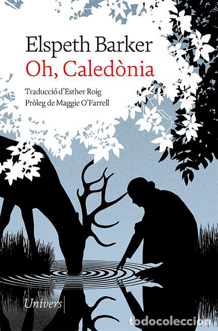 Livros: OH CALEDONIA - BARKER, ELSPETH