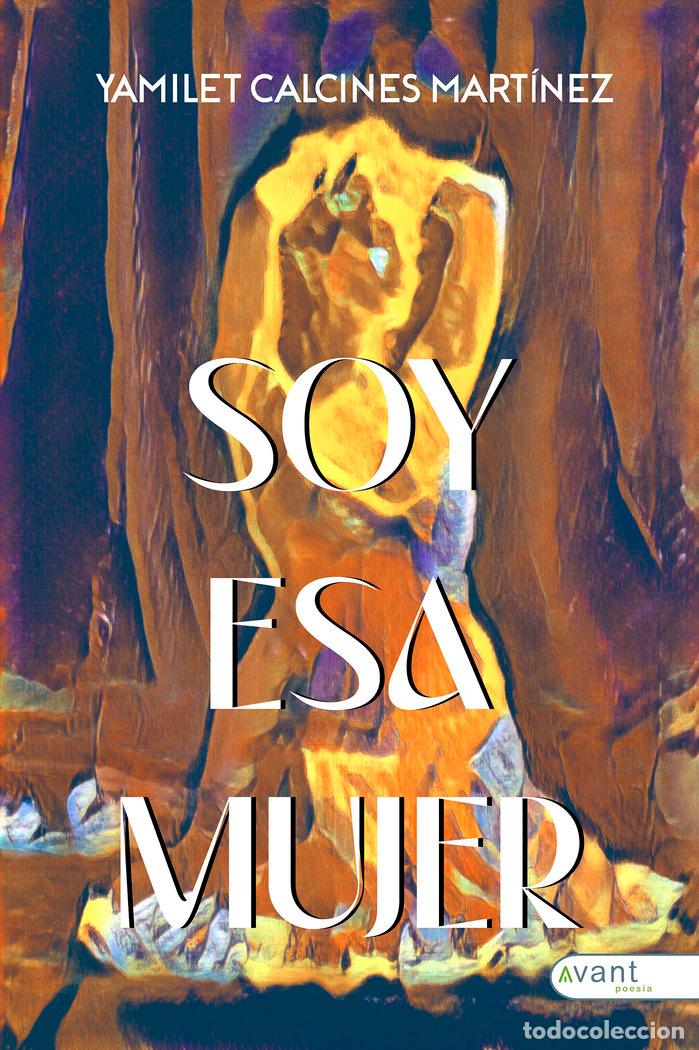 Livros: SOY ESA MUJER - CALCINES MARTINEZ, YAMILET