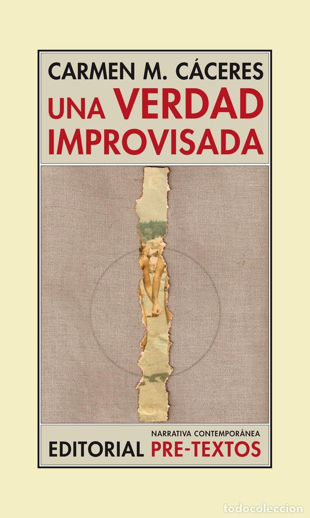 Libros: UNA VERDAD IMPROVISADA - CACERES, CARMEN M.