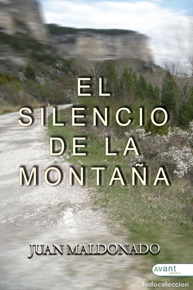 Libros: EL SILENCIO DE LA MONTA&Ntilde;A - MALDONADO ESPINOSA, JUAN