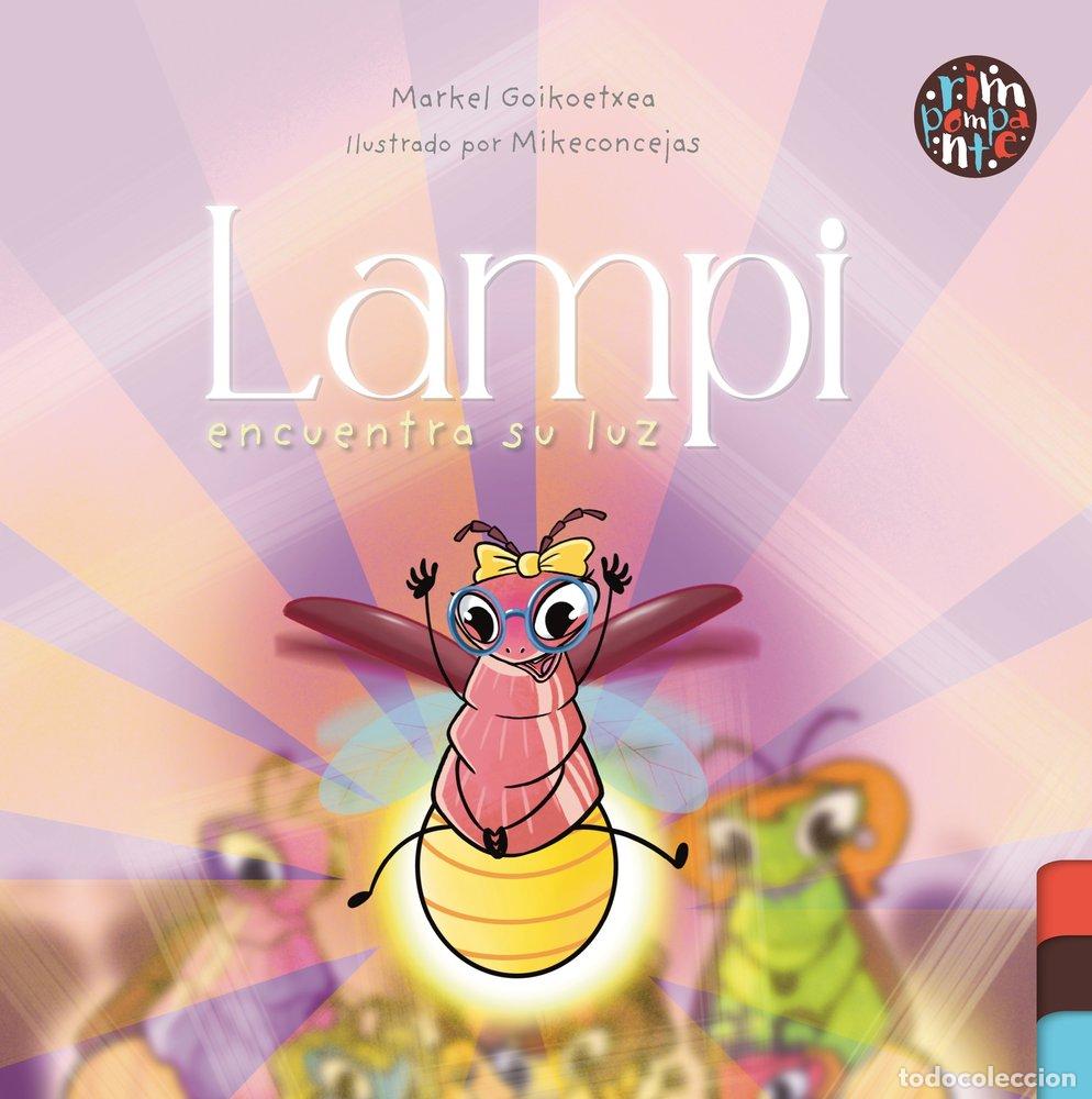 Libros: LAMPI ENCUENTRA SU LUZ - GOIKOETXEA, MARKEL