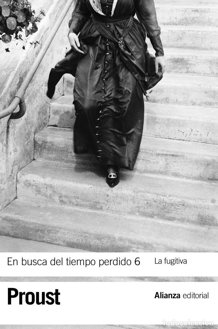 Libros: EN BUSCA DEL TIEMPO PERDIDO 6 LA FUGITIVA BOL - PROUST, MARCEL