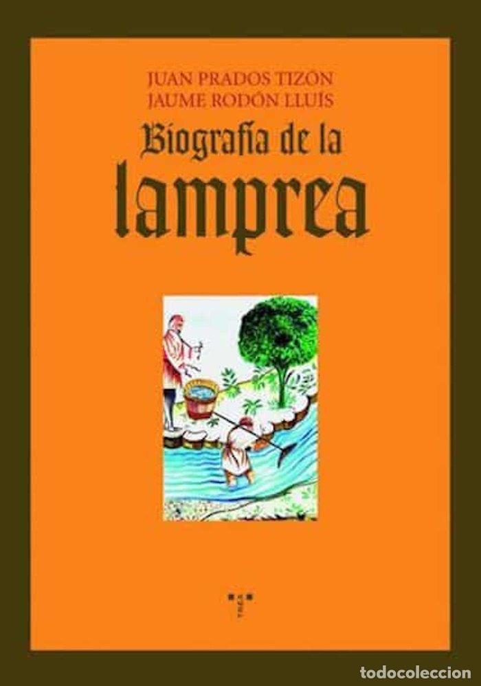 Libros: BIOGRAFIA DE LA LAMPREA - PRADOS TIZON, J.